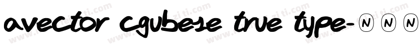 avector cgubese true type字体转换